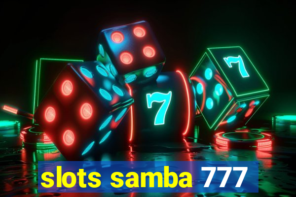 slots samba 777